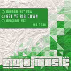 Random But Raw - Get Ye Rib Down