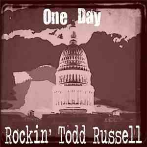 Rockin' Todd Russell - One Day