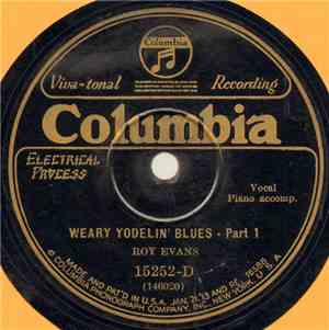 Roy Evans - Weary Yodelin' Bues - Part 1 / Weary Yodelin' Bues - Part 2