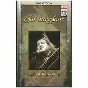 Shujaat Husain Khan - Sur Aur Saaz