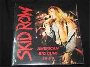 Skid Row - American Big Guns 1989