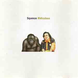 Squeeze  - Ridiculous