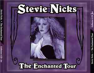 Stevie Nicks - The Enchanted Tour Collector 2 CD Set