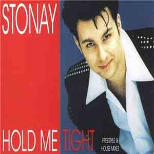 Stonay - Hold Me Tight