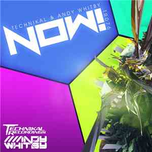 Technikal & Andy Whitby - Now!