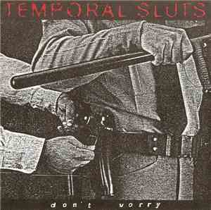 Temporal Sluts - Don't Worry