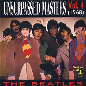 The Beatles - Unsurpassed Masters Vol. 4 