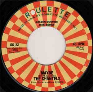 The Chantels - Maybe / I Can't Take It