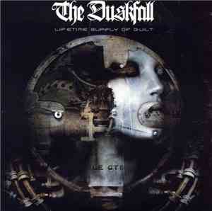 The Duskfall - Lifetime Supply Of Guilt