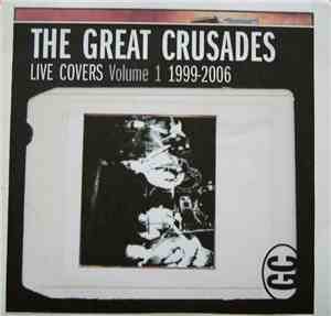 The Great Crusades - Live Covers Volume 1 1999-2006