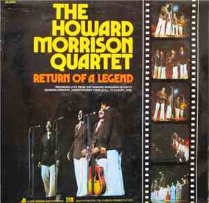 The Howard Morrison Quartet - Return Of A Legend