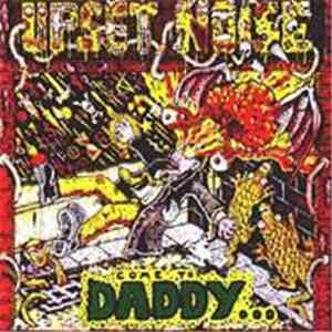 Upset Noise - Come To Daddy