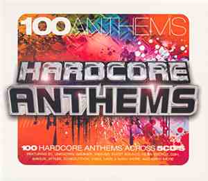 Various - 100 Anthems - Hardcore Anthems