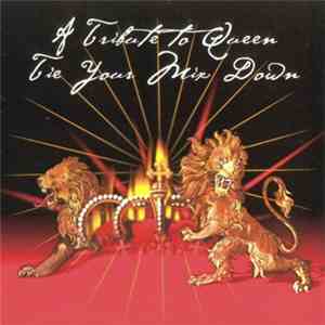 Various - A Tribute To Queen - Tie Your Mix Down