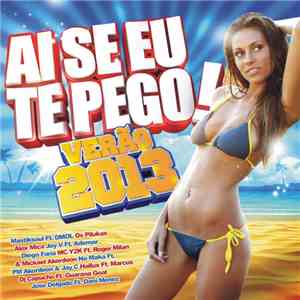 Various - Ai Se Eu Te Pego! Verão 2013