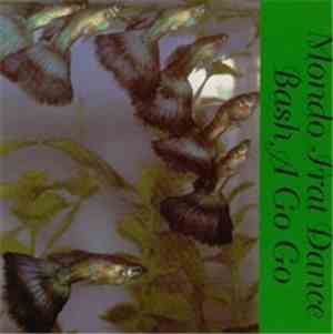 Various - Mondo Frat Dance Bash A Go Go
