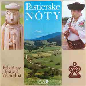 Various - Pastierske Nôty - Folklórny Festival Východná
