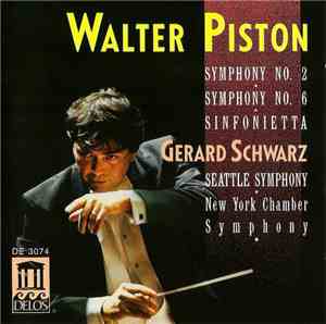 Walter Piston, Seattle Symphony, Gerard Schwarz, New York Chamber Symphony  ...