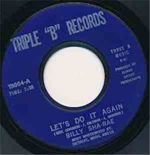 Billy Sha-Rae - Let's Do It Again / I Want Some Satisfaction