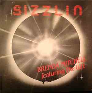 Brenda Mitchell  Featuring The Gift  - Sizzlin