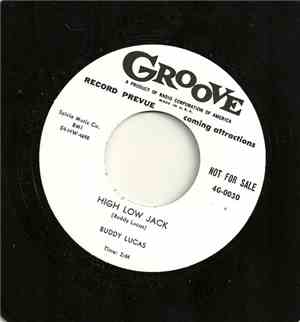 Buddy Lucas -  High Low Jack / No Dice