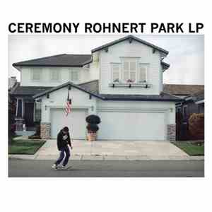 Ceremony  - Rohnert Park LP