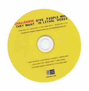 Challenger - Give People What They Want In Lethal Doses