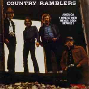 Country Ramblers - America (Where We'd Never Been Before)