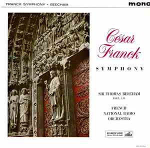 César Franck ; Sir Thomas Beecham, Bart., C.H., French National Radio Orche ...