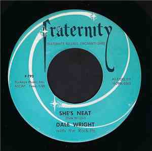 Dale Wright With The Rock-Its - She's Neat / Say That You Care