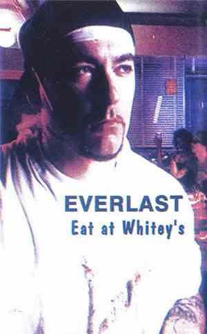 Everlast - Eat At Whitey's