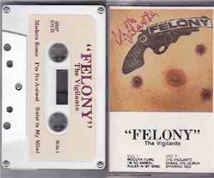 Felony  - The Vigilante