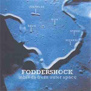 Foddershock - Inbreds From Outer Space