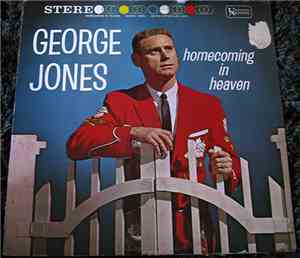 George Jones  - Homecoming In Heaven