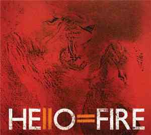 Hello=Fire - Hello=Fire
