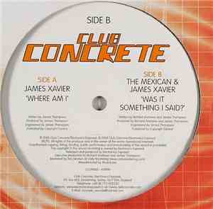 James Xavier / The Mexican & James Xavier - Where Am I / Was It Something I ...