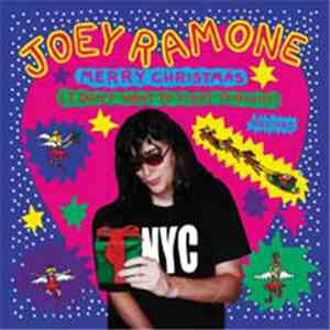 Joey Ramone - Merry Christmas (I Don't Want To Fight Tonight) (Revised)