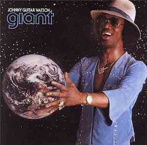 Johnny Guitar Watson - Giant