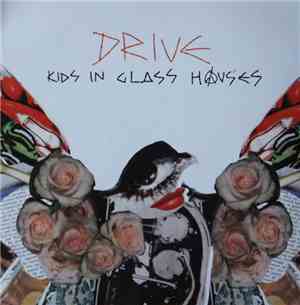 Kids In Glass Houses - Drive