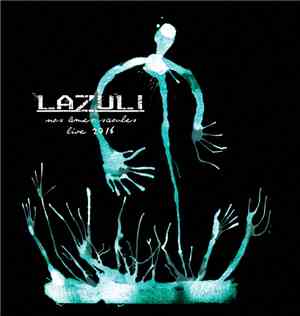 Lazuli  - Nos Âmes Saoules Live 2016