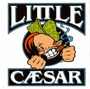 Little Caesar  - Little Caesar