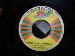 Los Topacios - Busco A Mi Campesina / Tu Traicion