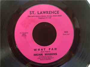 Monk Higgins - What Fah / Ceatrix Did It