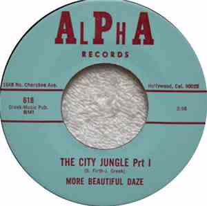 More Beautiful Daze - The City Jungle Prt I