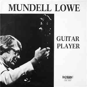 Mundell Lowe - Guitar Player