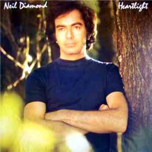 Neil Diamond - Heartlight
