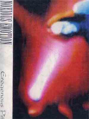 Noxious Emotion - Erogenous Pit