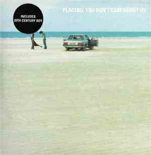 Placebo - You Don't Care About Us