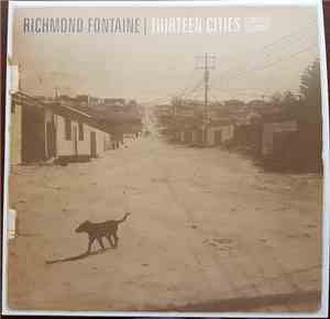 Richmond Fontaine - Thirteen Cities (Complete Sessions)