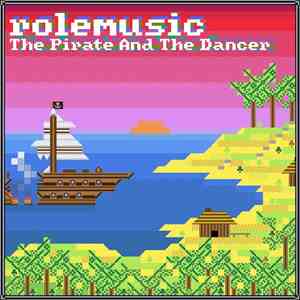 Rolemusic - The Pirate And The Dancer
